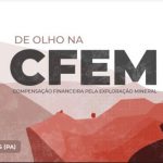 O que é Compensação Financeira pela Exploração dos Recursos Minerais – CFEM?